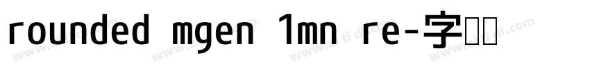 rounded mgen 1mn re字体转换